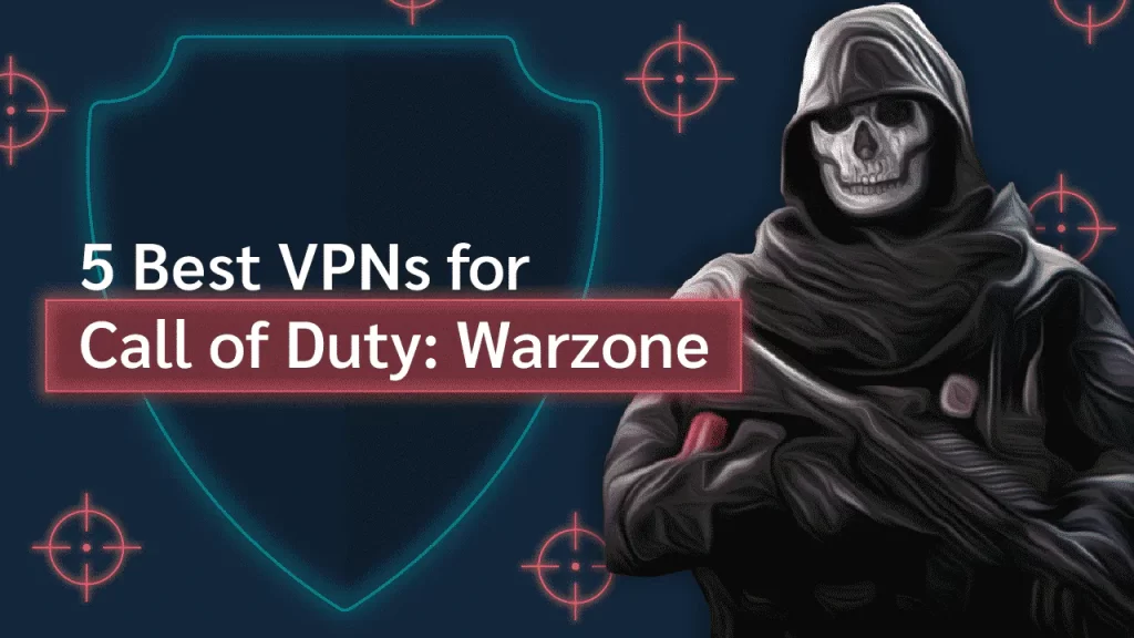 Best VPN Location For Warzone