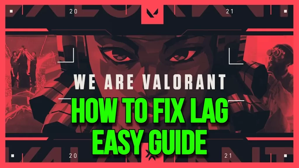 How To Fix Lag On Valorant 